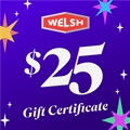 Welsh $25 Gift Certificate