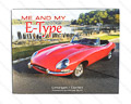 Me and My E-Type A Jaguar Adventure Book
